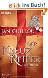 Der Kreuzritter - Aufbruch: Roman