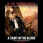A Taint in the Blood | [S. M. Stirling]