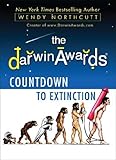 The Darwin Awards Countdown to Extinction