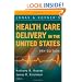 Jonas and Kovner's Health Care Delivery in the United States: 9th Edition (Health Care Delivery in the United States (Jonas & Kovner's))
