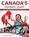 Canada's Olympic Diary: A Day-by-Day Account of the 2010 Winter Games