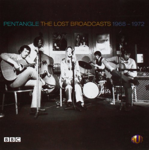 Pentangle - The Lost Broadcasts: 1968-1972 - Zortam Music