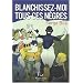 Blanchissez-moi tous ces n�gres