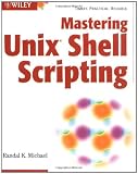 Mastering UNIX Shell Scripting