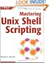 Mastering Unix Shell Scripting
