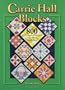 Carrie Hall Blocks: Over 800 Historical Patterns