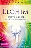 Produkt-Bild: Die Elohim - Kraftvolle Engel f&uuml;r die Zeiten des Wandels