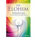 Die Elohim - Kraftvolle Engel f�r die Zeiten des Wandels