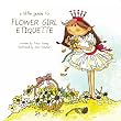 A Little Guide To Flower Girl Etiquette