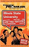 Illinois State University 2012: Off the Record