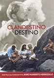 Clandestino Destino
