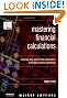 Mastering Financial Calculations: A Step-by-Step Guide to the Mathematics of Financial Market Instruments