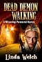 Dead Demon Walking, Whisperings book three. (Whisperings Paranormal Mystery)