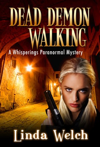 Dead Demon Walking: Whisperings Paranormal Mystery Book Three