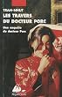 Les travers du docteur Porc : Une enqu�te du docteur Porc