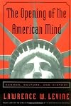 The Opening of the American Mind