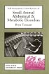 Self-Assessment Color Review of Small Animal Abdominal and Metabolic Disorders (SELF-ASSESSMENT COLOR REVIEW SERIES)