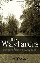  The Wayfarers: Five Feet From The Cabin Door