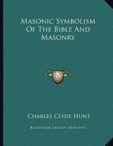 Masonic Symbolism Of The Bible And Masonry