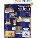 Florence's Glassware Pattern Identification Guide by Gene Florence and Cathy Florence
