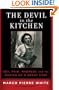 The Devil in the Kitchen: Sex, Pain, Madness and the Making of a Great Chef
