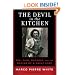 The Devil in the Kitchen: Sex, Pain, Madness and the Making of a Great Chef