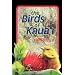 The Birds of Kaua`I (Latitude 20 Books)