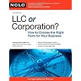 LLC or Corporation?: How to Choose the Right Form for Your Business