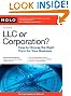 LLC or Corporation?: How to Choose the Right Form for Your Business