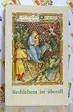 Bethlehem ist �berall (= Sonderheft der Zeitschrift Helfende H�nde des Diakonischen Werkes der Evangelischen Kirche von Westfalen) - 