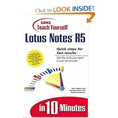 Sams Teach Yourself Lotus Notes 5 in 10 Minutes