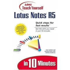 Sams Teach Yourself Lotus Notes 5 in 10 Minutes (Sams Teach Yourself...in 10 Minutes)