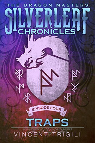 Traps (The Silverleaf Chronicles Book 4)