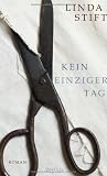 Produkt-Bild: Kein einziger Tag: Roman
