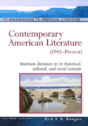Contemporary American Literature: (1945-Present) (Backgrounds to American Literature)