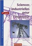 Sciences industrielles pour l ingénieur Classes préparatoires 1e année