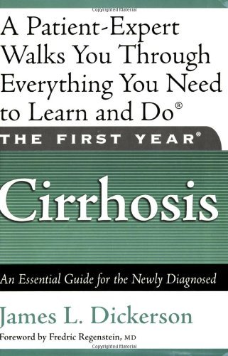 the first year cirrhosis an essential guide for the newly diagnosed first year the