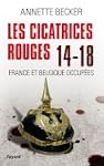 CICATRICES ROUGES 14-18 (LES) : FRANC...