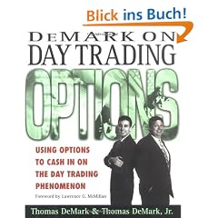 DeMark on Day Trading Options: Using Options to Cash in on the Day Trading Phenomenon