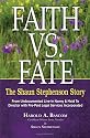 Faith Vs. Fate, The Shaun Stephenson Story.