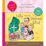 Lilly ist ein Sternenkind: Das Kindersachbuch zum Thema verwaiste Geschwistervon "Heike Wolter"