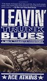 Leavin Trunk Blues (Nick Travers Mysteries)