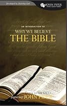 Why We Believe the Bible: A Study Guide to the DVD Featuring John Piper (John Piper Small Group)