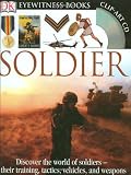 Soldier (Eyewitness Books)