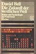 Die Zukunft der westlichen Welt. Kultur und Technologie im Widerstreit.