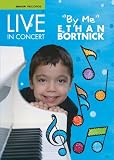 Live in Concert "by me" Ethan Bortnick