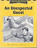 An Unexpected Guest (Houghton Mifflin Leveled Reading Passages, Book 20)