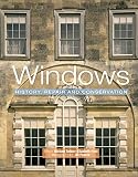 Windows : history, repair and conservation