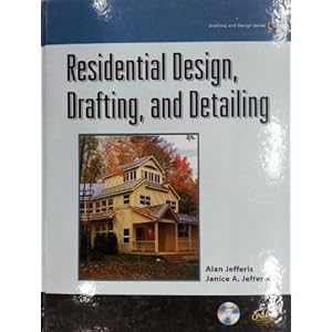 Residential Design, Drafting, and Detailing (Drafting and Design)