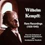 Wilhelm Kempff: Rare Recordings